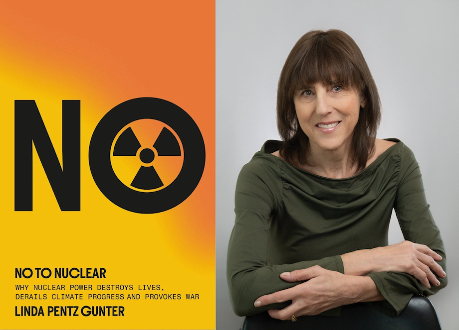 Linda Pentz Gunter: No to nuclear