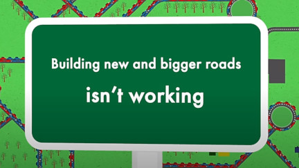 Building new and bigger roads isn't working